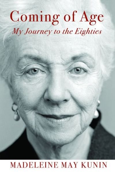 Cover for Madeleine May Kunin · Coming of Age: My Journey to the Eighties (Pocketbok) (2019)