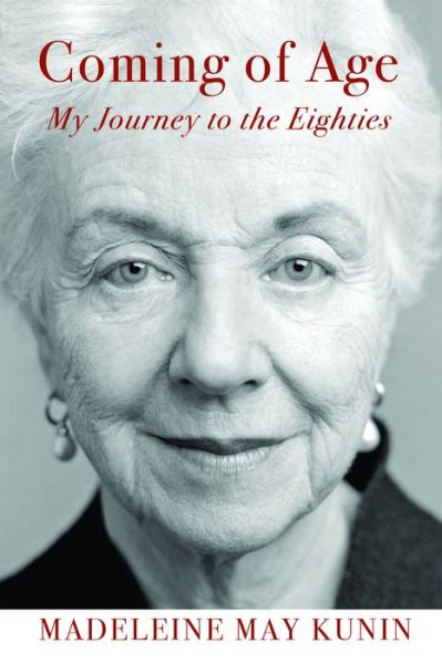 Cover for Madeleine May Kunin · Coming of Age: My Journey to the Eighties (Taschenbuch) (2019)