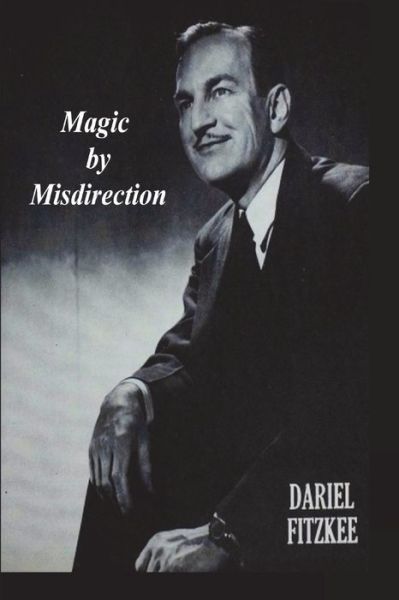 Cover for Dariel Fitzkee · Magic by Misdirection (Book) (2023)