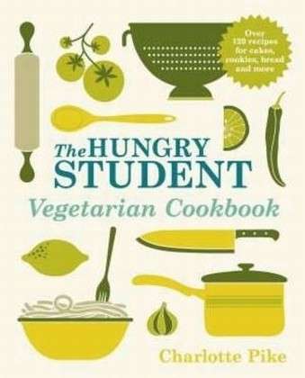 Cover for Charlotte Pike · The Hungry Student Vegetarian Cookbook (Paperback Book) (2013)