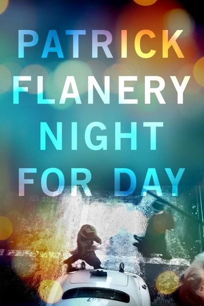 Cover for Patrick Flanery · Night for Day (Taschenbuch) [Main edition] (2020)