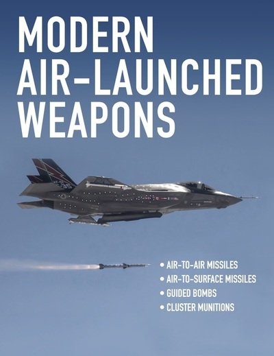 Cover for Martin J Dougherty · Modern Air-Launched Weapons (Innbunden bok) (2019)