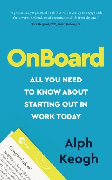 Cover for Alph Keogh · OnBoard: All you need to know about starting out in work today (Paperback Book) (2020)