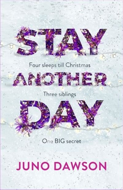 Cover for Juno Dawson · Stay Another Day: The Christmas Romance from the Sunday Times Bestseller (Paperback Book) (2021)
