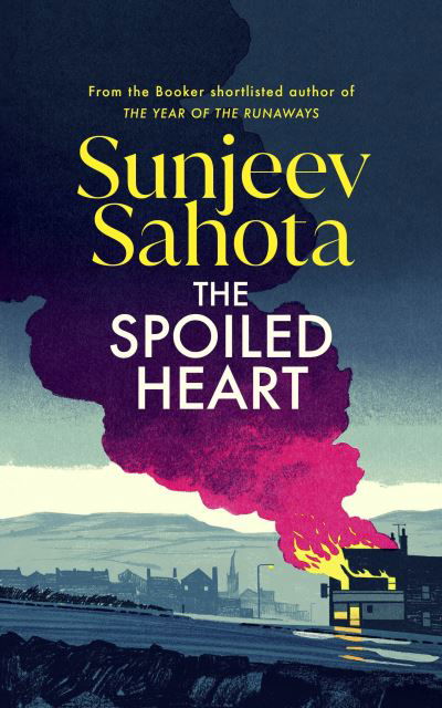 Cover for Sunjeev Sahota · The Spoiled Heart (Paperback Bog) (2024)