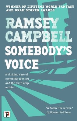 Cover for Ramsey Campbell · Somebody's Voice (Hardcover Book) (2021)