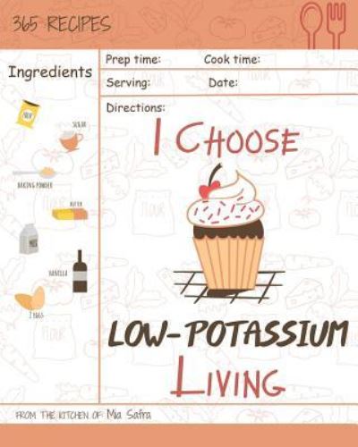 Cover for Mia Safra · I Choose Low-Potassium Living (Paperback Book) (2018)