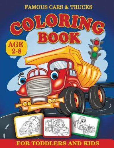 Cover for Mila Ryan · Famous Cars and Trucks Coloring Book for Toddlers and Kids Age 2-8 (Paperback Book) (2018)