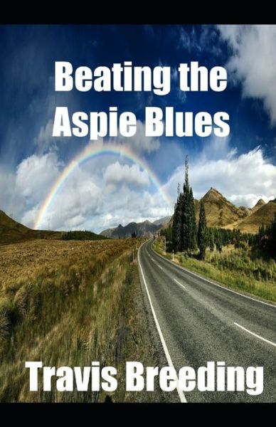 Cover for Travis Breeding · Beating the Aspie Blues (Paperback Book) (2018)