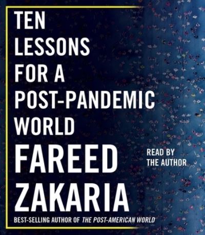 Cover for Fareed Zakaria · Ten Lessons for a Post-Pandemic World (CD) (2020)