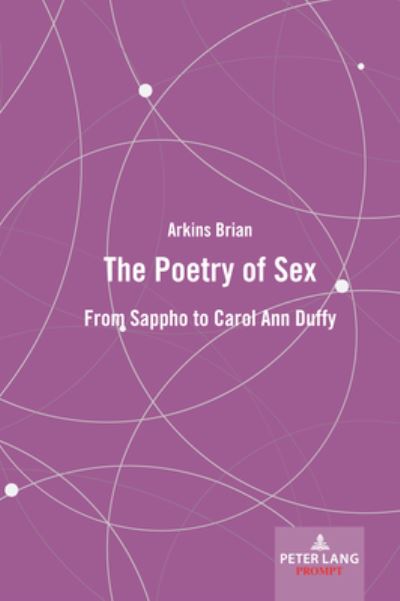 Cover for Brian Arkins · The Poetry of Sex: From Sappho to Carol Ann Duffy (Hardcover Book) [New edition] (2023)