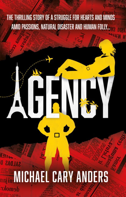 Cover for Michael Cary Anders · Agency: The thrilling story of a global struggle for human hearts and minds amid natural disaster and human folly (Paperback Book) (2024)