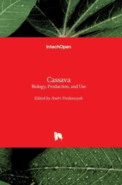 Cover for Andri Frediansyah · Cassava: Biology, Production, and Use (Hardcover Book) (2021)