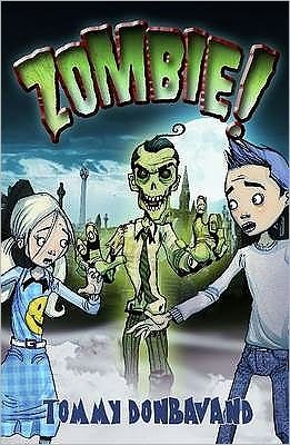 Cover for Tommy Donbavand · Zombie! (Paperback Book) (2009)