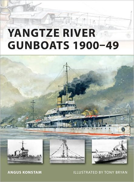 Cover for Angus Konstam · Yangtze River Gunboats 1900–49 - New Vanguard (Pocketbok) (2011)