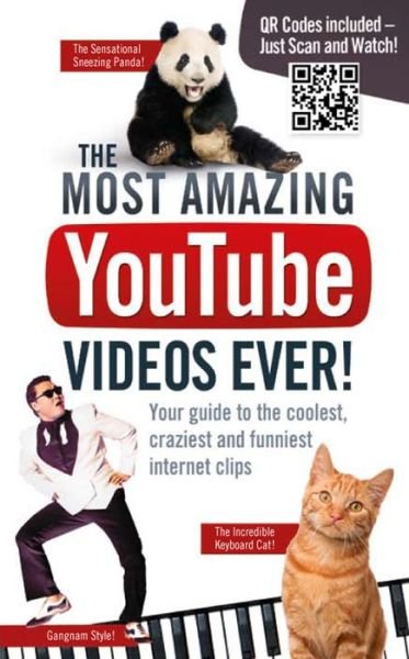 Cover for Adrian Besley · Most Amazing YouTube Videos Ever! : Your Guide to the Coolest, Craziest and Funniest Internet Clips (Paperback Book) (2013)