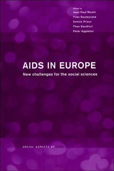 Cover for J -p Moatti · AIDS in Europe: New Challenges for the Social Sciences - Social Aspects of AIDS (Paperback Bog) (2000)