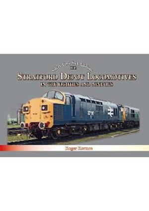 Cover for Roger Rounce · Stratford Depot Locomotives (Hardcover bog) (2022)