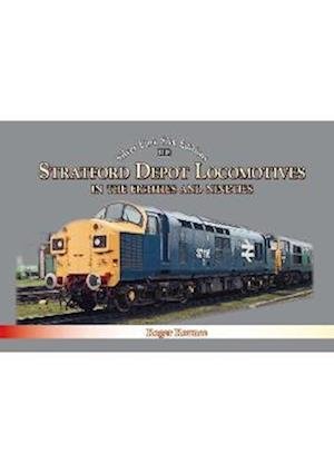 Cover for Roger Rounce · Stratford Depot Locomotives (Hardcover Book) (2022)