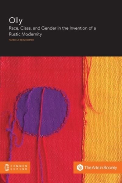 Cover for Patricia Reinheimer · Olly: Race, Class, and Gender in the Invention of a Rustic Modernity (Paperback Book) (2021)