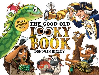 The Good Old Looky Book - Donovan Bixley - Kirjat - Hachette Aotearoa New Zealand - 9781869714086 - tiistai 9. helmikuuta 2021