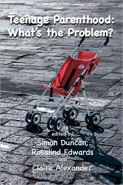 Cover for Simon Duncan · Teenage Parenthood: What's the Problem? (Paperback Book) (2010)