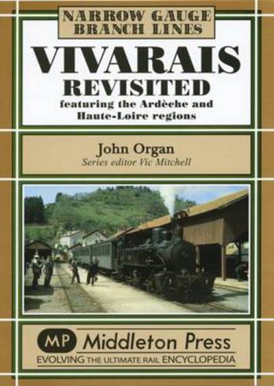 Cover for John Organ · Vivarais Revisited: Ardeche and Haute-Loire Regions (Hardcover Book) (2007)