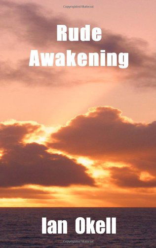 Cover for Ian Okell · Rude Awakening (Paperback Book) (2010)