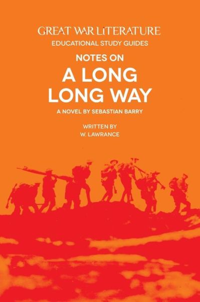 Cover for W Lawrance · Great War Literature Notes on a Long Long Way (Pocketbok) [2nd Revised edition] (2014)