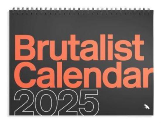 Brutalist Calendar 2025 - Derek Lamberton - Merchandise - Blue Crow Media - 9781912018086 - September 23, 2024