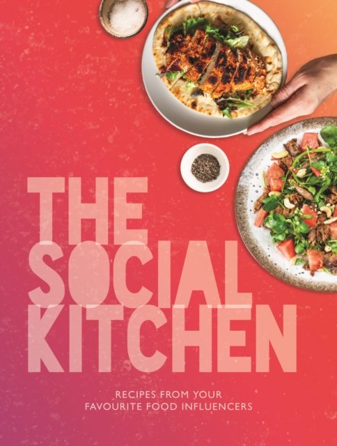 Cover for Kate Reeves-Brown · The Social Kitchen - Recipes from your favourite food influencers (Inbunden Bok) (2023)