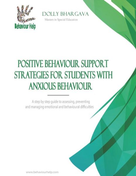 Cover for Dolly Bhargava · Positive Behaviour Support Strategies for Students with Anxious Behaviours (Paperback Book) (2020)