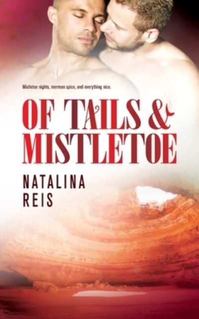 Cover for Natalina Reis · Of Tails &amp; Mistletoe (Paperback Book) (2021)