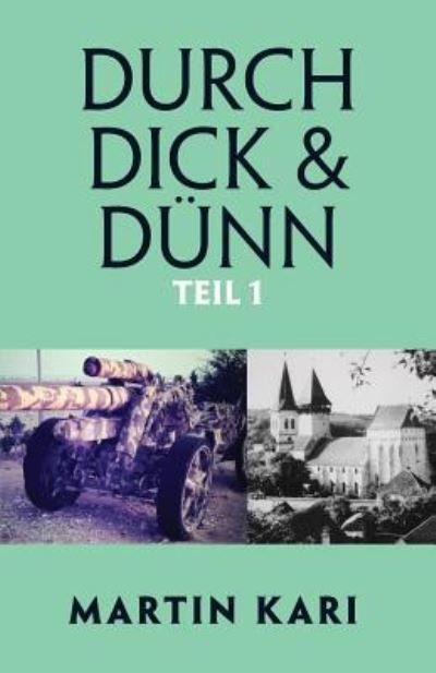 Cover for Martin Kari · Durch Dick &amp; Dunn, Teil 1 (Paperback Book) (2017)