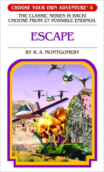 Escape (Choose Your Own Adventure #8) - R. A. Montgomery - Bøker - Chooseco - 9781933390086 - 1. mai 2006