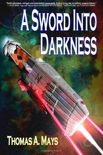 Cover for Thomas A. Mays · A Sword into Darkness (Paperback Book) (2013)