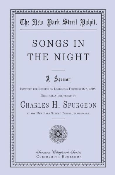 Songs in the Night - Charles H. Spurgeon - Boeken - Curiosmith - 9781941281086 - 25 juni 2014