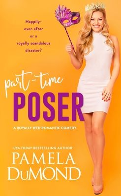 Part-time Poser - Pamela Dumond - Livros - R. R. Bowker - 9781941731086 - 15 de outubro de 2019