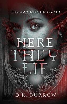 Cover for D K Burrow · Here They Lie (Paperback Bog) (2015)