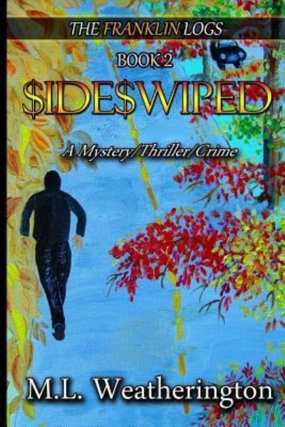 Cover for M L Weatherington · Sideswiped (Paperback Book) (2017)