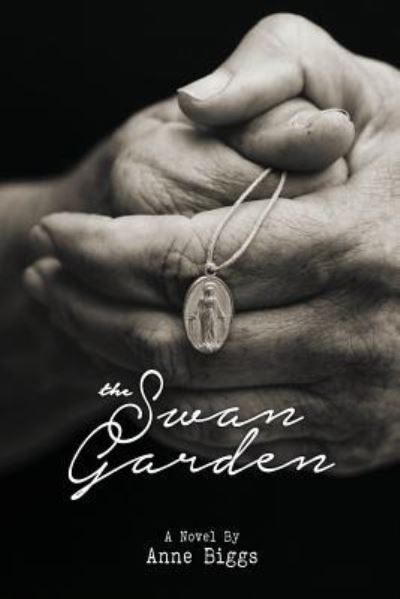 Cover for Anne Biggs · Swan Garden (Buch) (2016)