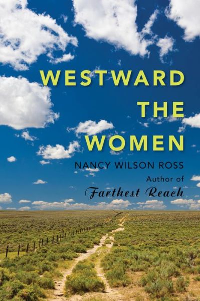 Cover for Nancy Wilson Ross · Westward the Women (Paperback Book) (2016)