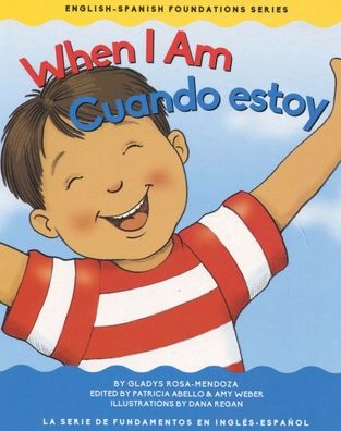 Cover for Gladys Rosa Mendoza · When I Am/Cuando Estoy (Board book) (2016)