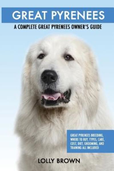 Cover for Lolly Brown · Great Pyrenees (Paperback Book) (2017)