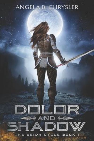 Cover for Angela B Chrysler · Dolor and Shadow (Paperback Book) (2019)