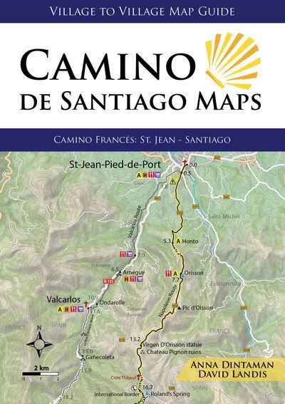 Camino de Santiago Maps: Camino Frances: St. Jean - Santiago - Anna Dintaman - Books - Village to Village Press - 9781947474086 - November 15, 2018