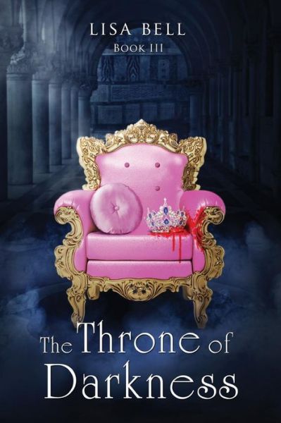 Cover for Lisa Bell · The Throne of Darkness (Paperback Book) (2017)