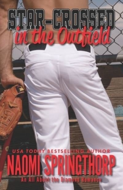 Naomi Springthorp · Star-Crossed in the Outfield (Paperback Book) (2019)