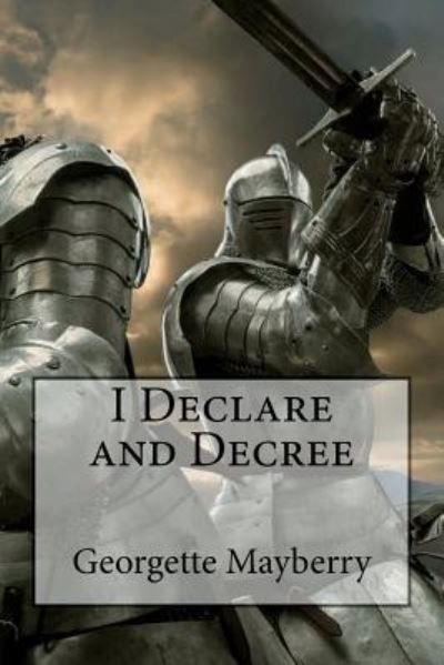 Cover for Georgette Mayberry · I Declare and Decree (Pocketbok) (2018)