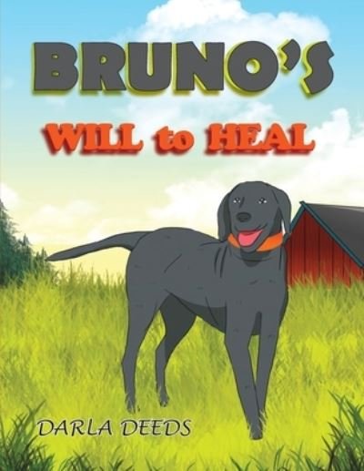 Cover for Darla Deeds · Bruno's Will to Heal (Pocketbok) (2021)